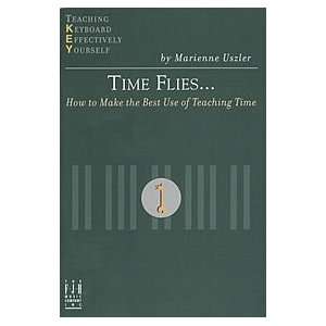  Time Flies How to Make the Best Use of Teaching Time 