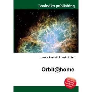  Orbit@home Ronald Cohn Jesse Russell Books