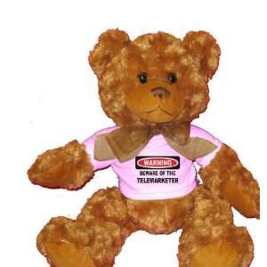  WARNING BEWARE OF THE TELEMARKETER Plush Teddy Bear with 