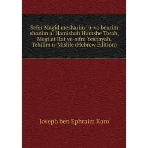   , Tehilim u Mishle (Hebrew Edition) Joseph ben Ephraim Karo Books