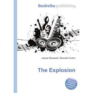  The Explosion Ronald Cohn Jesse Russell Books