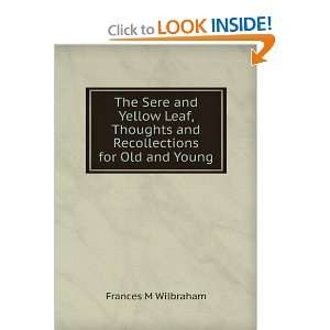   and Recollections for Old and Young Frances M Wilbraham Books