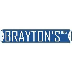   BRAYTON HOLE  STREET SIGN