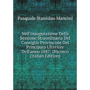   1887 Discorco (Italian Edition) Pasquale Stanislao Mancini Books