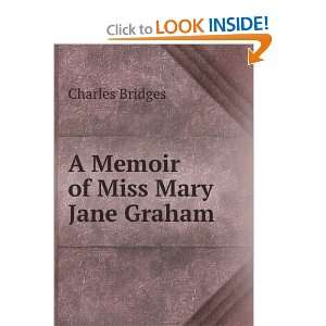  A Memoir of Miss Mary Jane Graham Charles Bridges Books
