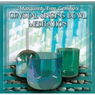 Crystal Singing Bowl Meditation by Margaret Ann Lembo ( Audio CD 