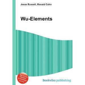  Wu Elements Ronald Cohn Jesse Russell Books