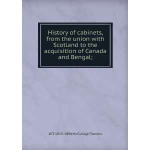   of Canada and Bengal; W T. 1813 1894 McCullagh Torrens Books