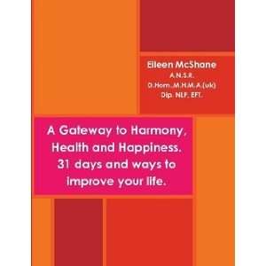   days and ways to improve your life. Eileen McShane  Books