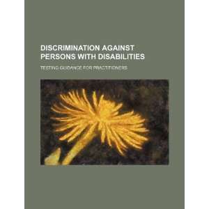  Discrimination against persons with disabilities testing 