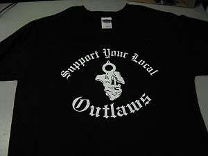 SUPPORT YOUR LOCAL OUTLAWS MC SHIRT l xl 2xl SYLO  