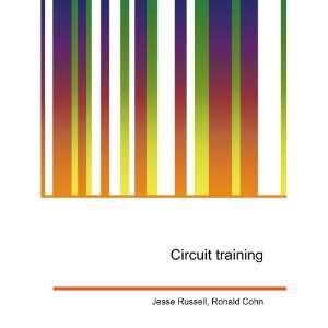  Circuit training Ronald Cohn Jesse Russell Books