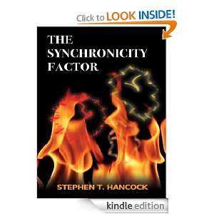 The Synchronicity Factor Stephen T. Hancock  Kindle Store
