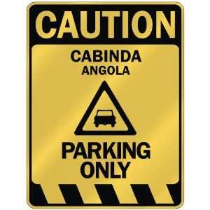   CAUTION CABINDA PARKING ONLY  PARKING SIGN ANGOLA