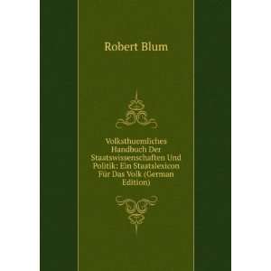   FÃ¼r Das Volk (German Edition) (9785874937768) Robert Blum Books