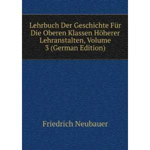   , Volume 3 (German Edition) Friedrich Neubauer  Books