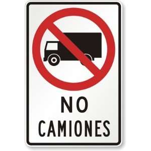  No Camiones (No Trucks)(with Graphic) Engineer Grade Sign 