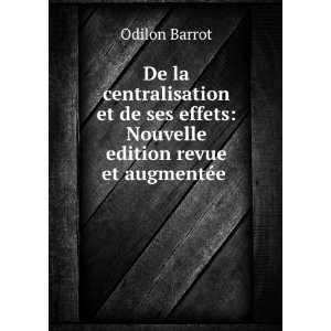   edition revue et augmentÃ©e . Odilon Barrot  Books