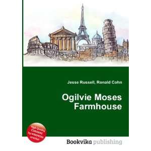  Ogilvie Moses Farmhouse Ronald Cohn Jesse Russell Books