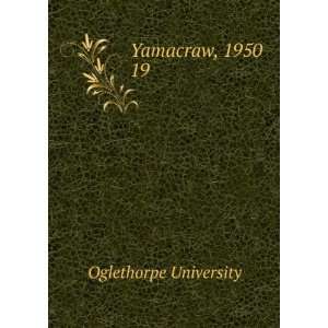  Yamacraw, 1950. 19 Oglethorpe University Books