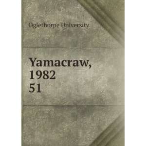  Yamacraw, 1982. 51 Oglethorpe University Books