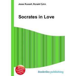  Socrates in Love Ronald Cohn Jesse Russell Books