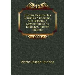   Et Au Jardinage . (French Edition) Pierre Joseph Buchoz Books