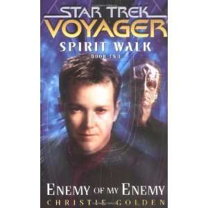  Enemy of My Enemy (Star Trek Voyager Spirit Walk, Book 2 