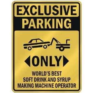  EXCLUSIVE PARKING  ONLY WORLDS BEST SOFT DRINK AND SYRUP 