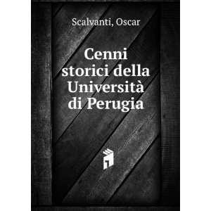  Cenni storici della UniversitÃ  di Perugia Oscar 