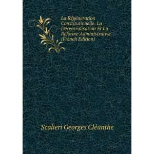  La RÃ©gÃ©neration Constitutionelle. La DÃ©centralisation 