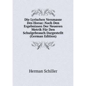   Den Schulgebrauch Dargestellt (German Edition) Herman Schiller Books