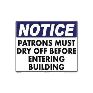  Notice Patrons Must Dry Off Sign 7506Ws1210E Patio, Lawn 