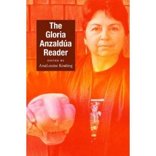  Gloria Anzaldua Reader (Latin America Otherwise) by Gloria Anzaldua 