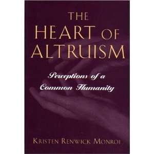  The Heart of Altruism [Hardcover] Kristen Renwick Monroe Books