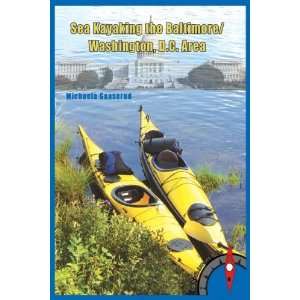  Sea Kayaking the Baltimore/Washington, D.C. Area [Perfect 