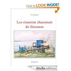 Les chemins charentais de Simenon (French Edition) Paul Mercier 