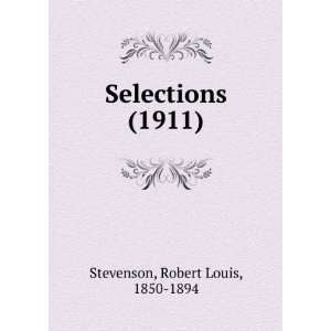   (1911) (9781275152625) Robert Louis, 1850 1894 Stevenson Books