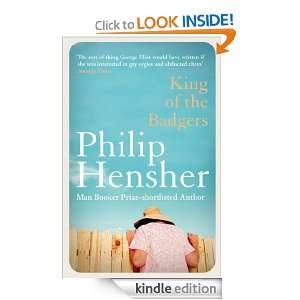 King of the Badgers Philip Hensher  Kindle Store