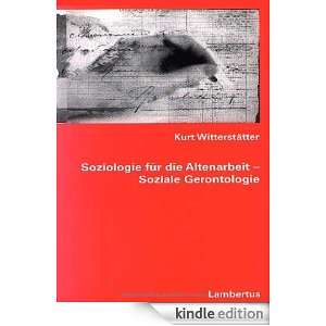 Soziologie für die Altenarbeit   Soziale Gerontologie (German Edition 