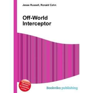  Off World Interceptor Ronald Cohn Jesse Russell Books