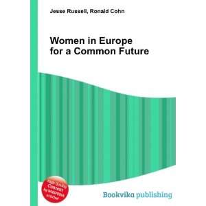   for a Common Future Ronald Cohn Jesse Russell  Books