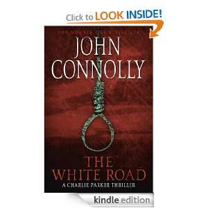 The White Road John Connolly  Kindle Store