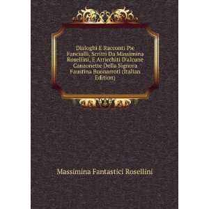   (Italian Edition) Massimina Fantastici Rosellini  Books