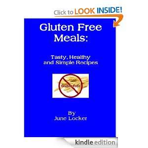 Gluten Free Meals Tasty, Healthy and Simple Recipes June Locker 