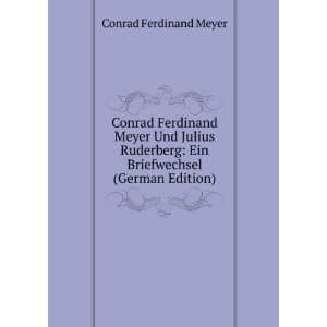    Ein Briefwechsel (German Edition) Conrad Ferdinand Meyer Books