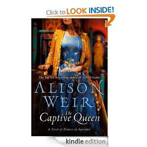 The Captive Queen Alison Weir  Kindle Store