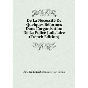   (French Edition) AmÃ©dÃ©e Julien Sabin Anselme Jullien Books