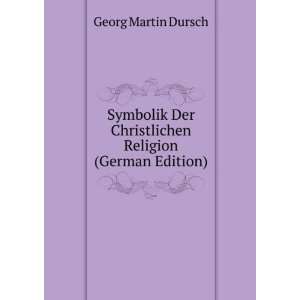   Religion (German Edition) Dursch Georg Martin  Books