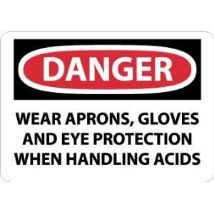 Danger, Wear Aprons, Gloves And Eye Protection When Handling Acids 